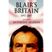 Blair's Britain, 1997-2007
