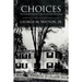 Choices: The Crisis of Conscience of the Vietnam Generation