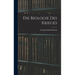 Die Biologie des Krieges