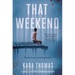 That Weekend
