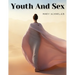 Youth And Sex: Dangers and Safeguards for Girls and Boys