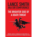 The Brighter Side of a Death Threat: Reflections, opinions & recollections of an ordinary bloke on an extraordinary journey through life. With all its