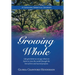 Growing Whole: A Lifelong Spiritual Journey
