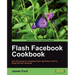 Flash Facebook Cookbook