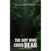 The Boy Who Cried Bear
