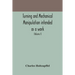 Turning And Mechanical Manipulation Intended As A Work Of General Reference And Practical Instruction On The Lathe, And The Various Mechanical Pursuit