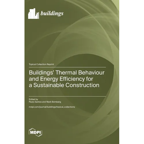 Buildings' Thermal Behaviour and Energy Efficiency for a Sustainable Construction