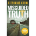 Misguided Truth: A Medical Murder Mystery