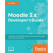 Moodle 3.x Developer's Guide: Build custom plugins, extensions, modules and more