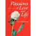 Passions of Love and Life: Poetry from the Heart