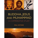 Buddha, Jesus and Muhammad
