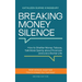 Breaking Money Silence: How to Shatter Money Taboos, Talk More Openly about Finances and Live a Richer Life