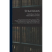 Strategos: A Series Of American Games Of War, Based Upon Military Principles And Designed For The Assistance Both Of Beginners An