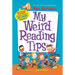 My Weird Reading Tips: Tips, Tricks & Secrets by the Author of My Weird School