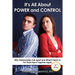 It's All about Power and Control