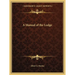 A Manual of the Lodge