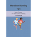 Marathon Running Tips: Basic Fitness For Endurance Training And Racing: Half Marathon Running Tips Race Day