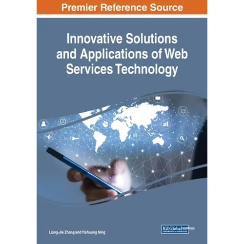 Innovative Solutions and Applications of Web Services Technology