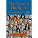 The Word & the Spirit: How God Speaks To You