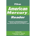The American Mercury Reader: A Selection of Distinguished Articles, Stories and Poems Published in the American Mercury During 1924-1944