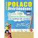 Aprender Polaco Divirtiéndose! - Para Niños: Todas Las Edades - Estudia 100 Temáticas Esenciales Con Sopas de Letras - Vol.1