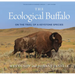 The Ecological Buffalo: On the Trail of a Keystone Species