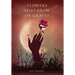 Flowers That Grow on Graves