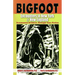 Bigfoot Encounters in New York & New England: Documented Evidence, Stranger Than Fiction