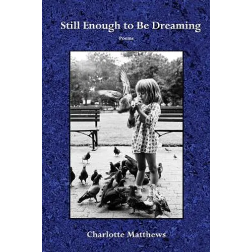 Still Enough to Be Dreaming