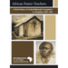 African Pastor-Teachers: A Brief History of United Methodist Evangelism in Zimbabwe 1901-1921