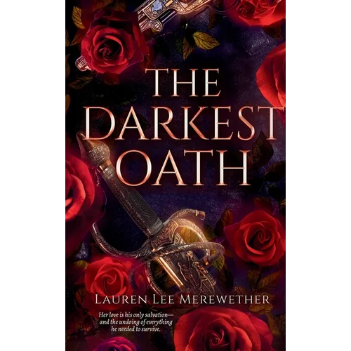 The Darkest Oath: A Gothic Romance of Forbidden Love, Immortality, and Revolution