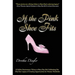 If the Pink Shoe Fits: A Golden Anniversary Tribute to Mary Kay Ash Celebrating Her Fifty-Year Legacy of Creating Opportunities for Women Worldwide
