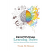 Demystifying Learning Styles: What Every Homeschool Parent Needs to Know