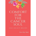 Comfort for the Cancer Soul: Stop and Just Breathe