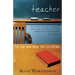 Teacher: The One Who Made the Difference