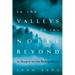 In the Valleys of the Noble Beyond: In Search of the Sasquatch