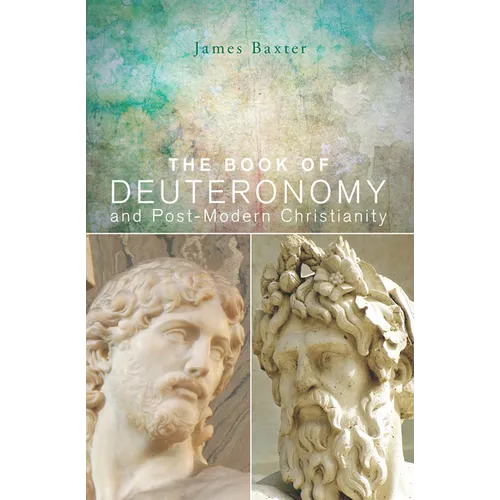 The Book of Deuteronomy and Post-modern Christianity