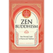 Zen Buddhism: Your Personal Guide to Practice and Tradition