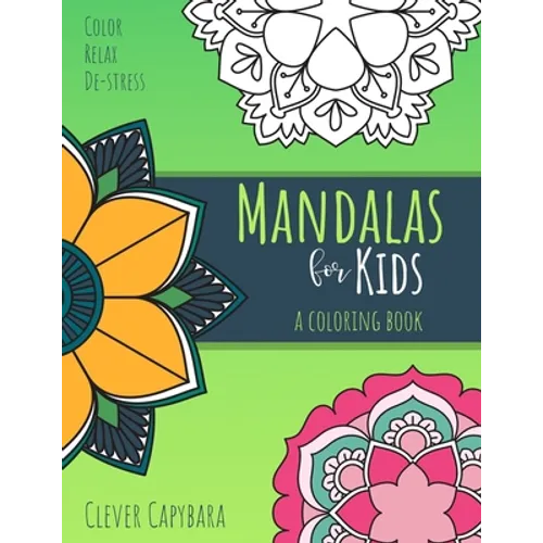Mandalas for Kids: A Coloring Book