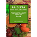 La Dieta Anti Inflamatoria 2022: Recetas Fáciles Y Rápidas Para Curar El Cuerpo Y Perder Peso