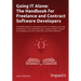 Going IT Alone: The Handbook for Freelance and Contract Software Developers