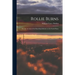 Rollie Burns; or, An Account of the Ranching Industry on the South Plains