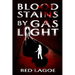 Bloodstains by Gaslight