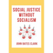 Social Justice Without Socialism