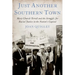 Just Another Southern Town: Mary Church Terrell and the Struggle for Racial Justice in the Nation's Capital