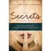 The Secrets Women Keep: What Women Hide and the Truth That Brings Them Freedom