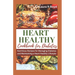 Heart Healthy Cookbook for Diabetics: Nutritious Recipes for Managing Diabetes and Maintaining a Heart Healthy Lifestyle