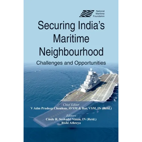 Securing India's Maritime Neighbourhood: Challenges and Opportunities