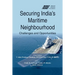 Securing India's Maritime Neighbourhood: Challenges and Opportunities