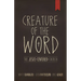 Creature of the Word: The Jesus-Centered Church